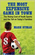 The Most Expensive Game in Town by Mark Hyman: Book Cover