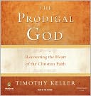 The Prodigal God by Timothy Keller: NOOK Book Cover