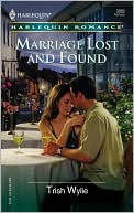Marriage Lost and Found (Harlequin Romance #3882)