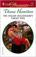 The Italian Millionaire's Virgin Wife (Harlequin Presents #2558)