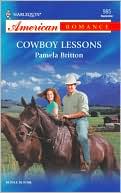Cowboy Lessons (Harlequin American Romance Series #985)
