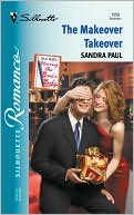 The Makeover Takeover (Silhouette Romance Series # 1559)
