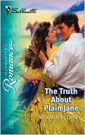 The Truth About Plain Jane (Silhouette Romance #1748)