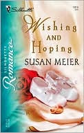 Wishing and Hoping (Cupid Campaign Series)