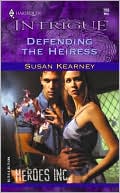 Defending the Heiress; (Harlequin Intrigue #709)