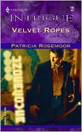 Velvet Ropes (Harlequin Intrigue #785)
