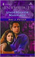 Undercover Marriage (Harlequin Intrigue Series)