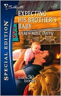 Expecting His Brother's Baby (Silhouette Special Edition Series #1779)