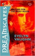 Dreamscapes: Waiting for the Wolf Moon