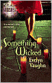 Something Wicked (Silhouette Bombshell #77)