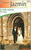 La Boda Sorpresa: (The Wedding Surprise)