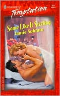 Some Like It Sizzling (Harlequin Temptation)