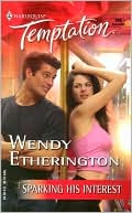 Sparking his Interest (Harlequin Temptation #998)