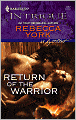 Return of the Warrior (Harlequin Intrigue #1017)