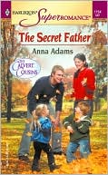 Secret Father The Calvert Cousins (Harlequin Super Romance #1154)