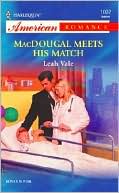 MacDougal Meets His Match (Harlequin American Romance #1002)