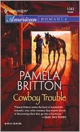 Cowboy Trouble (Harlequin American Romance #1040)