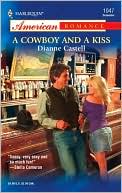 A Cowboy and a Kiss (Harlequin American Romance Series,#1047)