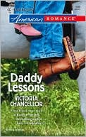Daddy Lessons (Harlequin American Romance #1098)