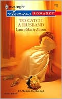 To Catch a Husband (Harlequin American Romance Series #1123)