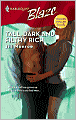 Tall, Dark and Filthy Rich [Harlequin Blaze Series #362]