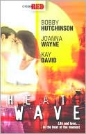 Heatwave: Life and Love in the Heat of the Moment