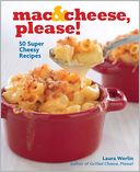 Mac & Cheese, Please! by Laura Werlin: Book Cover
