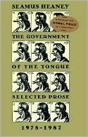 The Government of the Tongue: Selected Prose, 1978-1987
