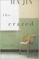The Crazed: A Novel