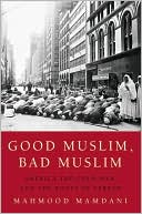 Good Muslim, Bad Muslim