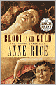 Blood and Gold (Vampire Chronicles Series #8)