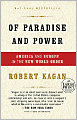 Of Paradise and Power: America and Europe in the New World Order