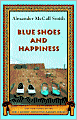 Blue Shoes and Happiness (No. 1 Ladies' Detective Agency Series #7)