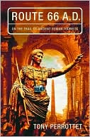 Route 66 A. D.: On the Trail of Ancient Roman Tourists