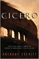 Cicero by Anthony Everitt: Book Cover