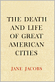The Death and Life of Great American Cities