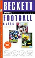 The Official Beckett Price Guide to Football Cards 2005