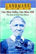 One More Valley, One More Hill: The Story of Aunt Clara Brown