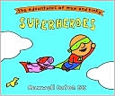 Superheroes (The Adventures of Max and Pinky)
