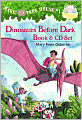 Dinosaurs Before Dark (Magic Tree House Series #1)