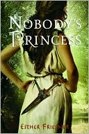 Nobody's Princess (Princesses of Myth Series)