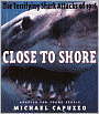Close to Shore: The Terrifying Shark Attacks of 1916