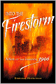 Into the Firestorm: A Novel of San Francisco, 1906