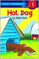 Hot Dog (Step into Reading Book Series: A Step 1 Book)