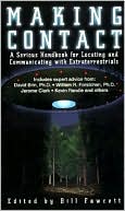 Making Contact: A Serious Handbook for Locating and Communicating with Extraterrestrials