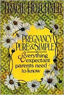 Pregnancy Pure and Simple