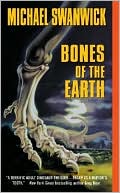 Bones of the Earth