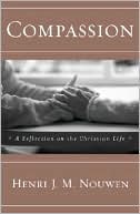 Compassion: A Reflection on the Christian Life