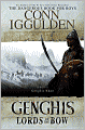 Genghis: Lords of the Bow (Genghis Khan: Conqueror Series #2)