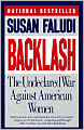 Backlash: The Undeclared War Against American Women